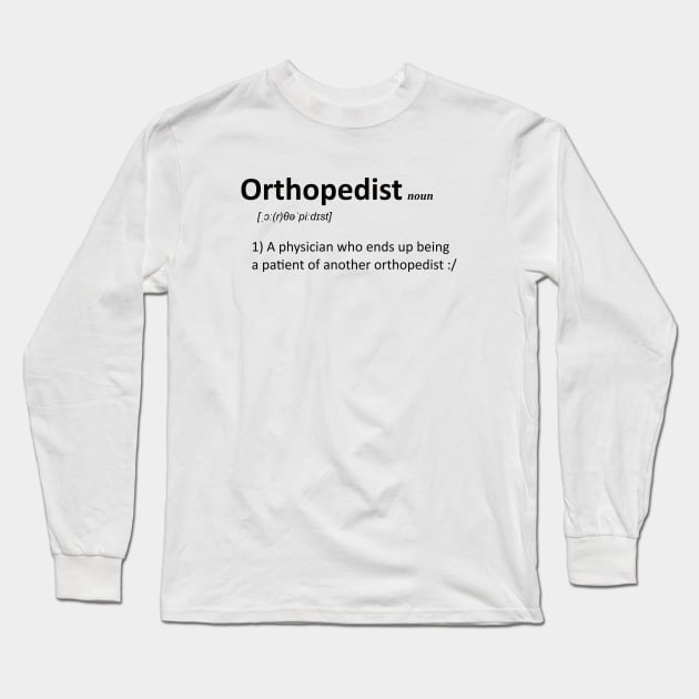 orthopedist Long Sleeve T-Shirt by wisecolor